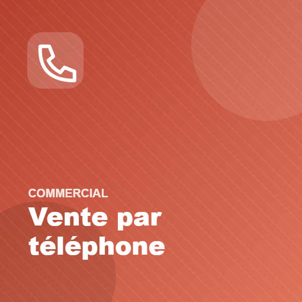 Vente par téléphone — Prospection & closing
